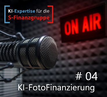KI-Experten Podcast #04 - KI - FotoFinanzierung
