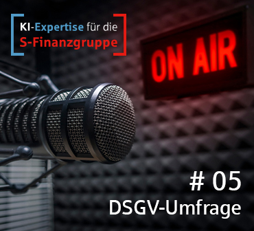 KI-Experten Podcast #05 - DSGV-Umfrage