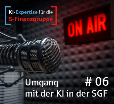 KI-Experten Podcast #06 - Umgang mit KI im DSGV